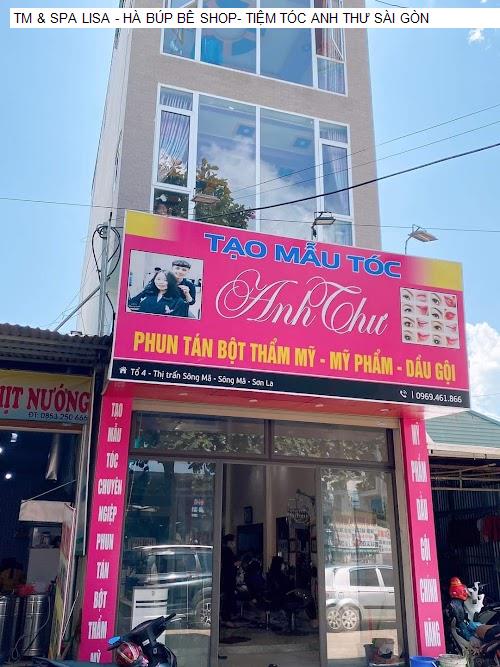 TM & SPA LISA - HÀ BÚP BÊ SHOP- TIỆM TÓC ANH THƯ SÀI GÒN